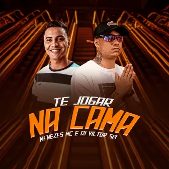 Te Jogar na Cama by menezes Mc