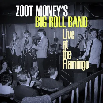 Live at the Flamingo by Zoot Money's Big Roll Band