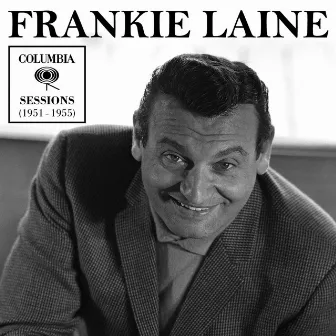 Columbia Sessions (1951-1955) by Frankie Laine