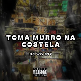 TOMA MURRO NA COSTELA by DJ WG 017