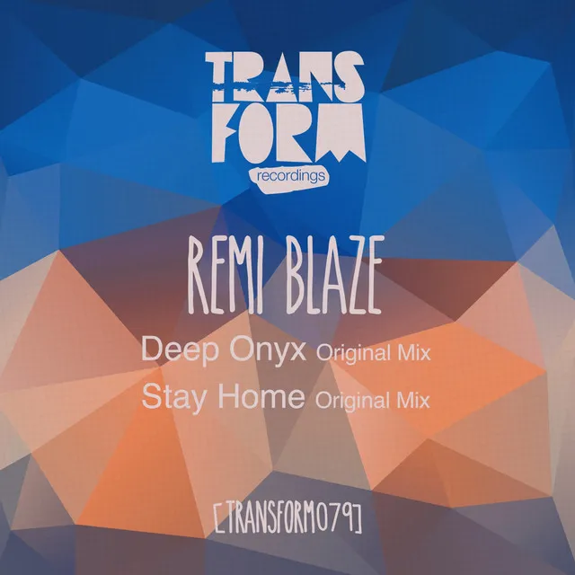 Deep Onyx / Stay Home