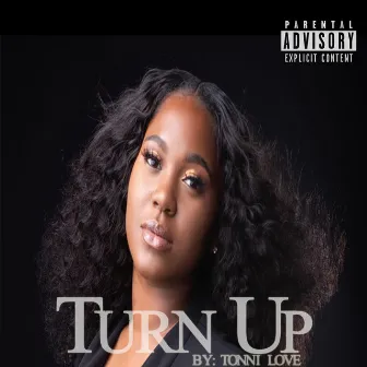 Turn Up by Tonni Love