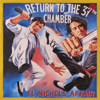 Return To The 37th Chamber by El Michels Affair