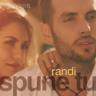 Spune Tu by RANDI