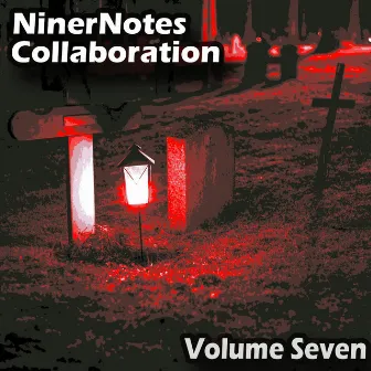 Volume Seven by NinerNotes Collaboration