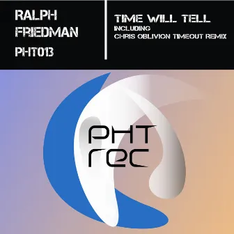 Time Will Tell by Ralph Friedman