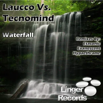 Waterfall by Laucco Vs. Tecnomind