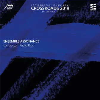 Crossroads 2019: Contemporary Music Days in Armenia (Live) by Paolo Ricci