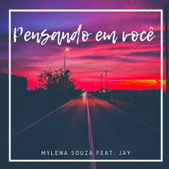 Pensando Em você by Mylena Souza