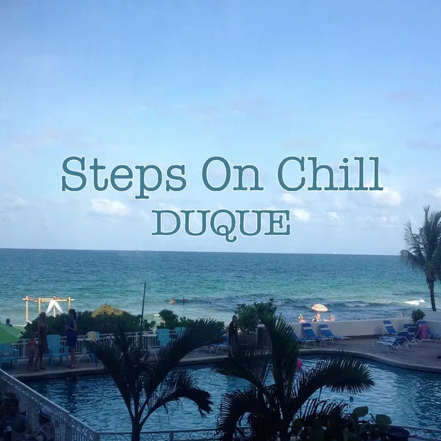 Steps on Chill