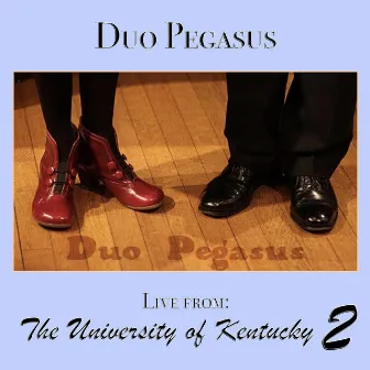 Duo Pegasus (Live From The University of Kentucky II) by Scott Wright