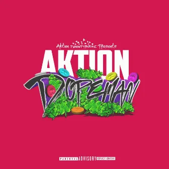 Dopeman by Aktion