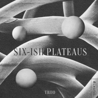 Six-ish Plateaus by Alex Fournier