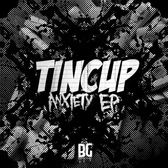 Anxiety - EP by TINCUP