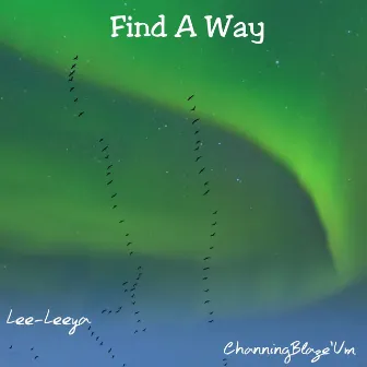 Find A Way by ChanningBlaze'Um