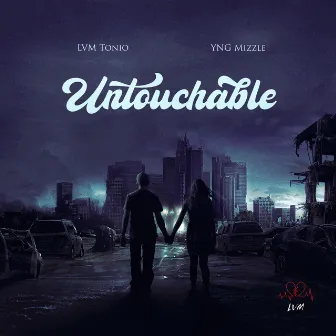 Untouchable by LVM Tonio