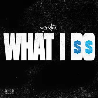 What I Do by Rj2extra