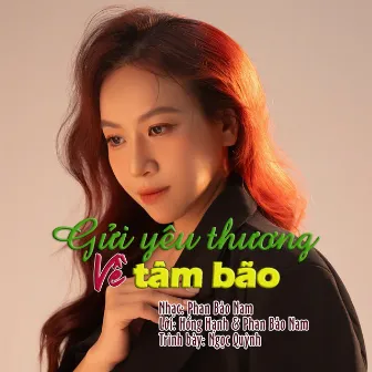 Gửi Yêu Thương Về Tâm Bão by Ngọc Quỳnh