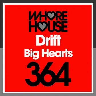 Big Hearts by Drift