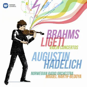 Brahms & Ligeti: Violin Concertos by Miguel Harth-Bedoya