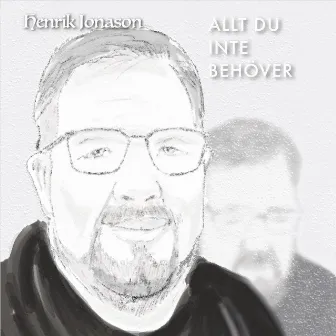 Allt du inte behöver by Henrik Jonason