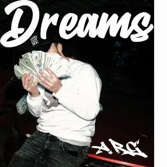 Dreams by A.R.G