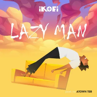 Lazy Man by iKofi