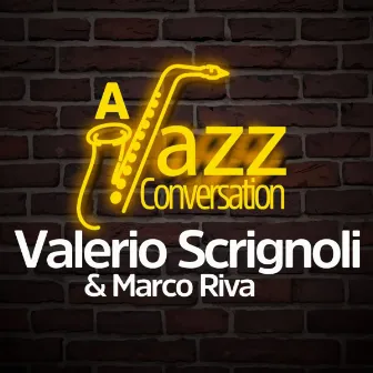 A Jazz Conversation by Valerio Scrignoli