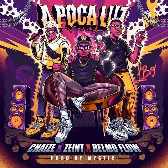 A POCA LUZ by Chaize & Zeint