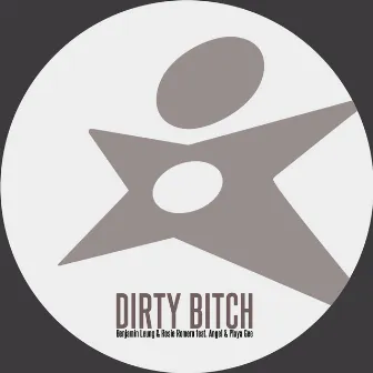 Dirty Bitch (feat. Angel, Playa Gee) by Benjamin Leung