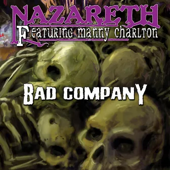 Bad Company by Manny Charlton