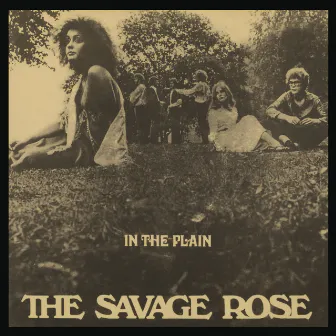 In The Plain by The Savage Rose