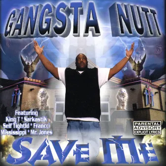 Save Me by Gangsta Nutt