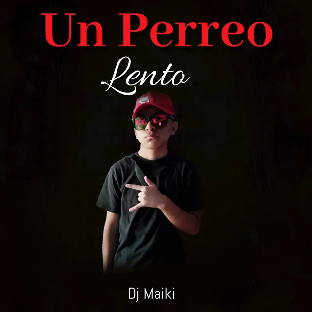 Un Perreo Lento