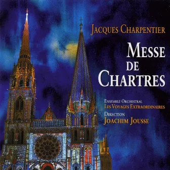 Messe de Chartres de Jacques Carpentier by Jacques Charpentier