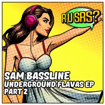 Underground Flavas EP 2 by Sam Bassline