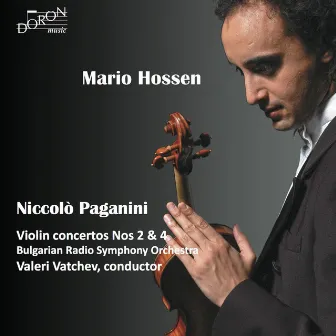 Niccolò Paganini: Violin Concerto Nos. 2 & 4 by Mario Hossen