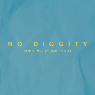 No Diggity by Marina City