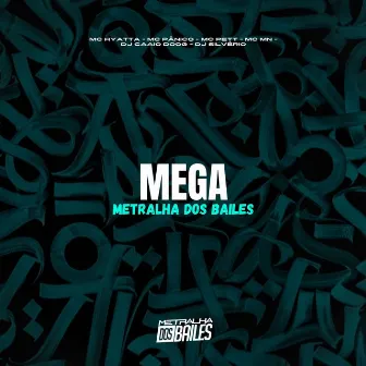 Mega Metralha dos Bailes by MC Hyatta