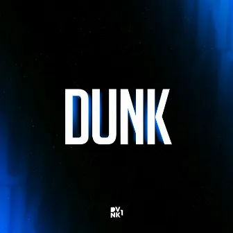 Dunk by DVNK1