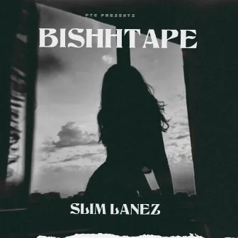 BISHHTAPE by Slim Lanez