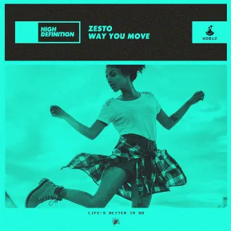 Way You Move by Zesto