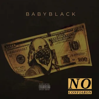 No Confiaron by Baby Black