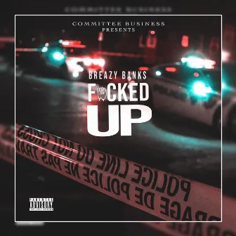 Fucked Up by Unknown Artist