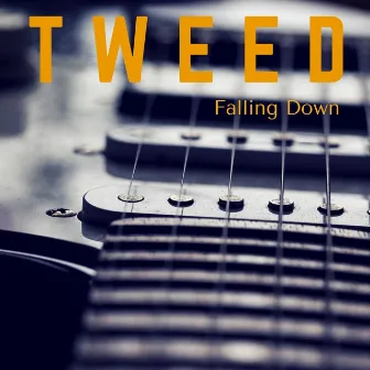 Falling Down by Tweed