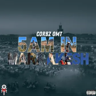 5AM IN MARRAKESH by Corbz