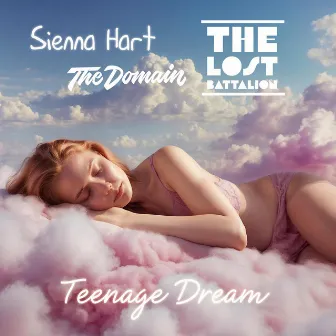 Teenage Dream by The Lost Battalion