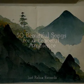 50 Beautiful Songs for a Peaceful Ambience by Study Hard