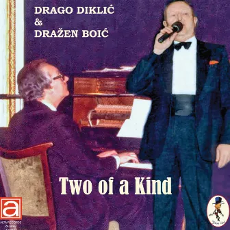 Two Of A Kind by Drago Diklic