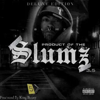 Product Of The Slumz 3.5g Deluxe by Benny Slumz